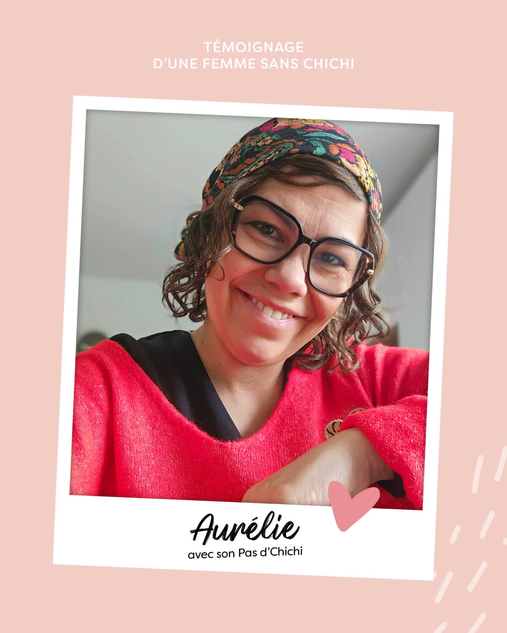 Photo d'Aurélie avec son Pas d'Chichi qui lui permet de garder ses cheveux malgré la maladie