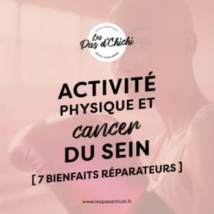 Activité physique et cancer du sein, un vrai coup de boost ! ➽ Découvrez les 7 bienfaits réparateurs pour bouger sans pression.