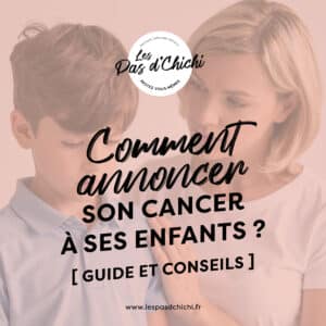 annoncer son cancer à ses enfants